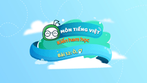 ô, ơ (Phần 1)