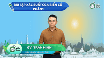 Bài tập Xác suất của biến cố (Phần 1)