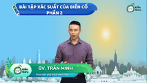 Bài tập Xác suất của biến cố (Phần 2)