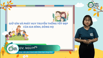 Giữ gìn và phát huy truyền thống tốt đẹp của gia đình, dòng họ