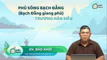 Phú sông Bạch Đằng (Bạch Đằng giang phú) (Phần 1)