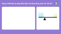 BT - Dạng 4: Bài tập áp dụng điều kiện cân bằng tổng quát của vật rắn