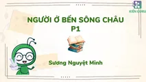 Người ở bến sông Châu (Phần 1)