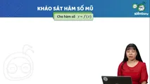 Lí thuyết 2: Khảo sát hàm số mũ