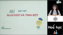 Bài tập về glucozơ và tinh bột