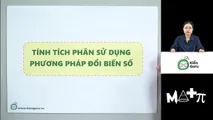 Tính tích phân sử dụng phương pháp đổi biến số