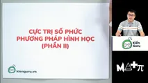 Cực trị số phức - Phương pháp hình học (Phần 2)