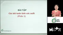 Các bài toán tính xác suất (Phần 1)