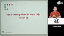 Vôn kế trong bài toán mạch điện (Phần 2)