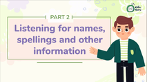 Listening for names, spellings and other information (2)